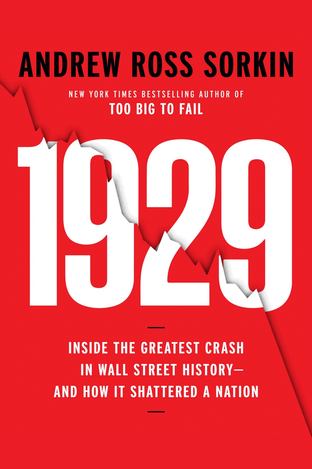 1929: Inside the Greatest Crash in Wall Street History—and How It Shattered a Nation audiobook cover - Andrew Ross Sorkin reconstructs the ambition, leverage, private bargains, policy failures, and human self-deception behind 1929, revealing how celebrated bankers and politicians helped turn extraordinary prosperity into a collapse that transformed American capitalism.
