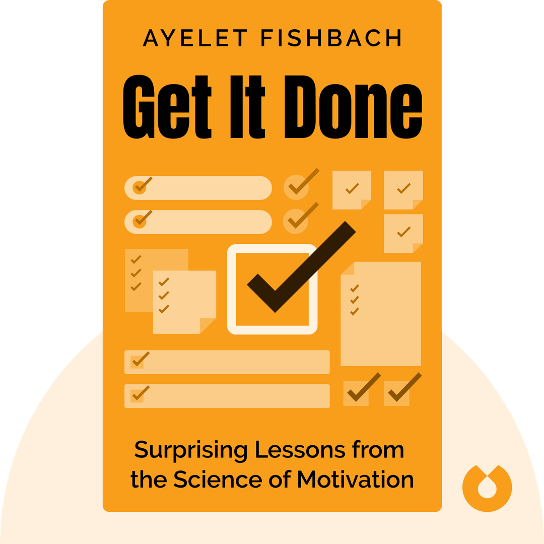 Get It Done audiobook cover - Surprising Lessons from the Science of Motivation