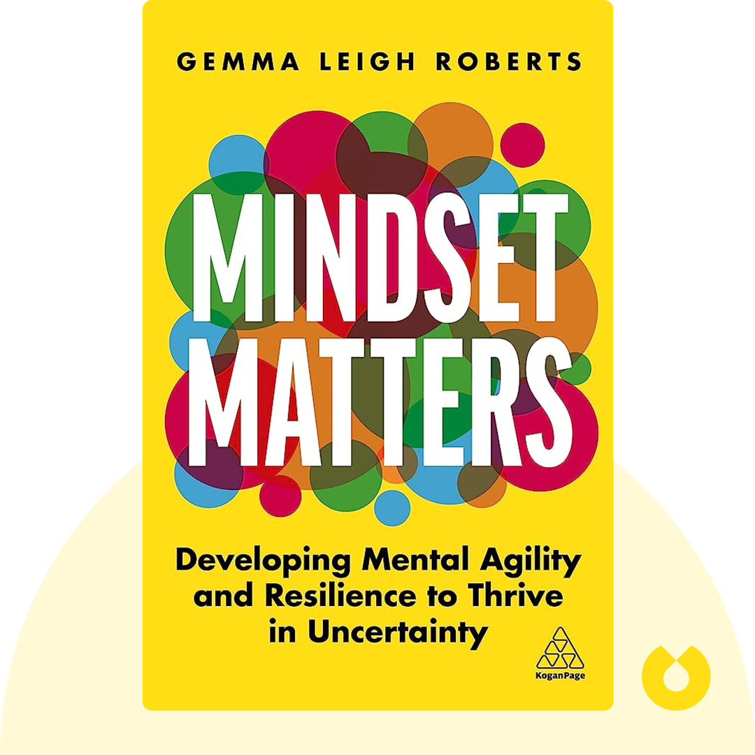 Mindset Matters audiobook cover - Developing Mental Agility and Resilience to Thrive in Uncertainty