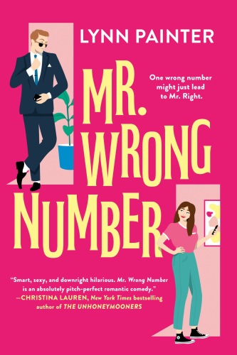 Mr. Wrong Number audiobook cover - After a breakup, a fire, and a humiliating move into her brother’s condo, Olivia finds comfort in flirty texts from a stranger—until the man behind the wrong number turns out to be the one person she swore she could never trust.