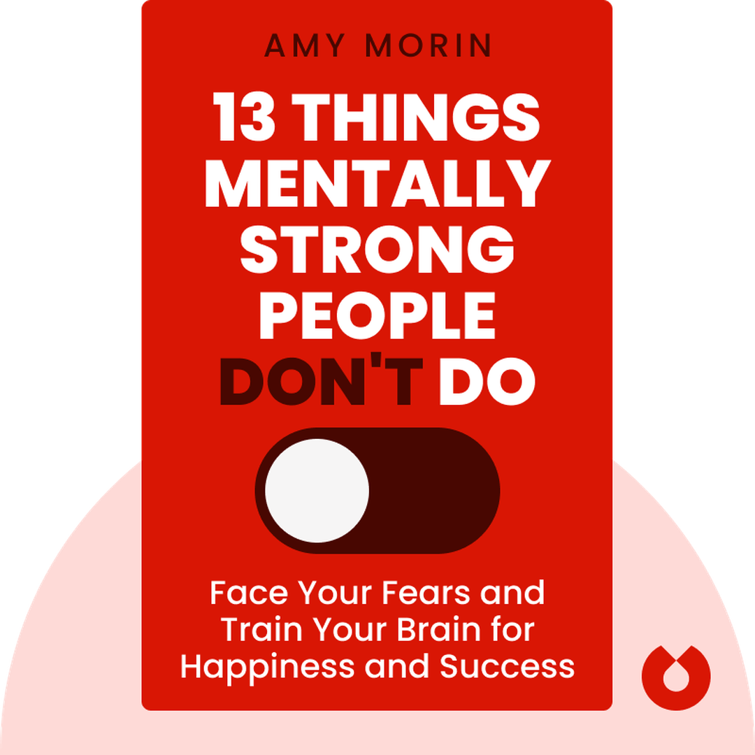 13 Things Mentally Strong People Don't Do cover