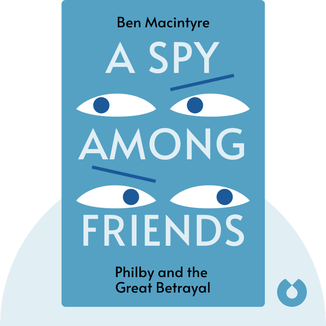 A Spy Among Friends cover