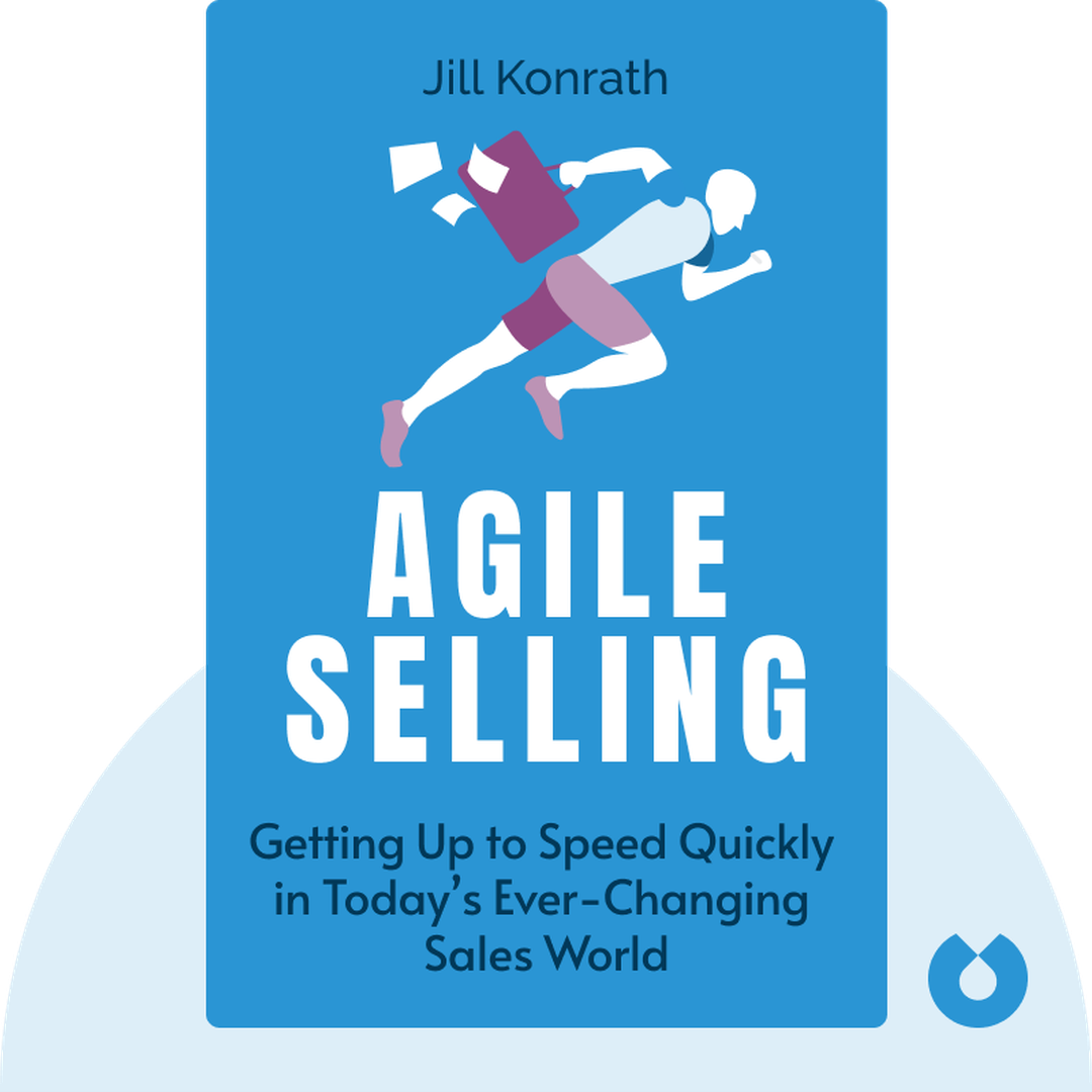 Agile Selling audiobook cover - Getting Up to Speed Quickly in Today’s Ever-Changing Sales World