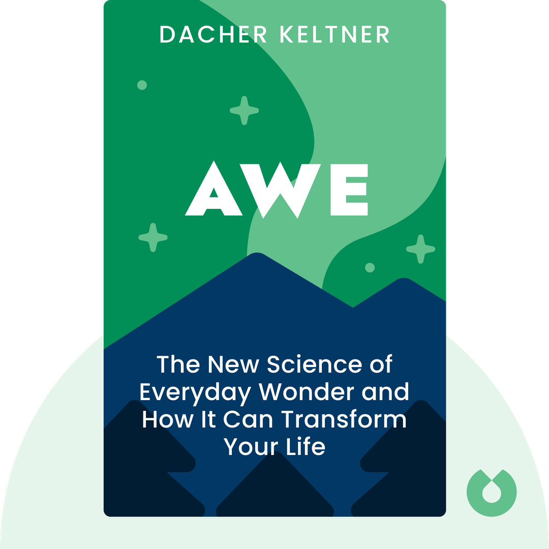 Awe audiobook cover - The New Science of Everyday Wonder and How It Can Transform Your Life