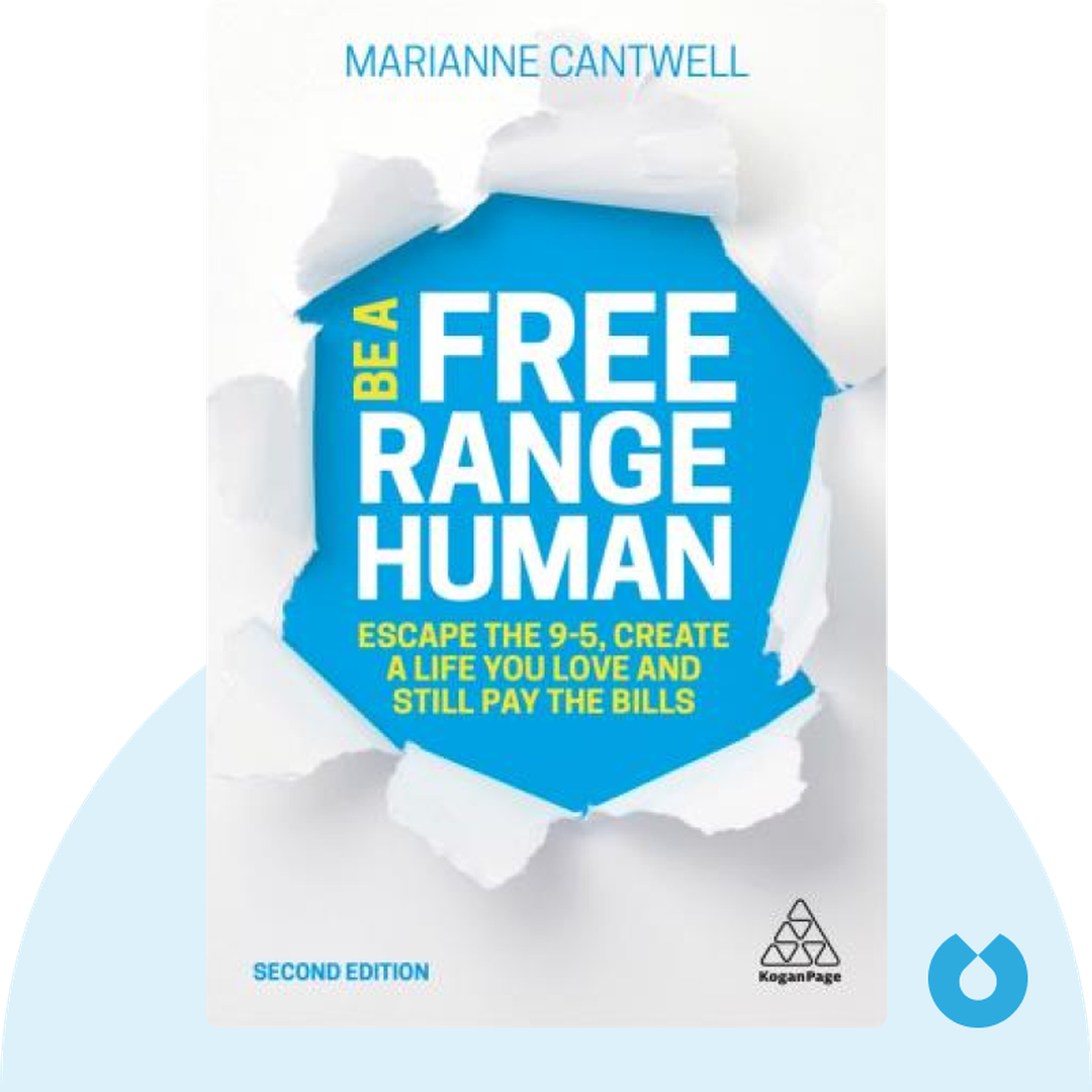 Be A Free Range Human audiobook cover - Escape the 9 to 5, Create a Life You Love, and Still Pay the Bills