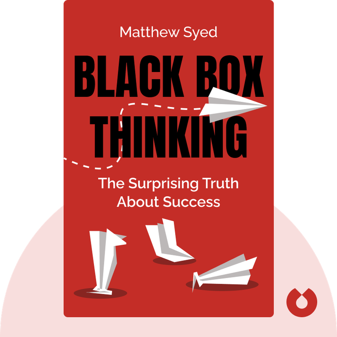 Black Box Thinking audiobook cover - The Surprising Truth About Success (And Why Some People Never Learn from Mistakes)