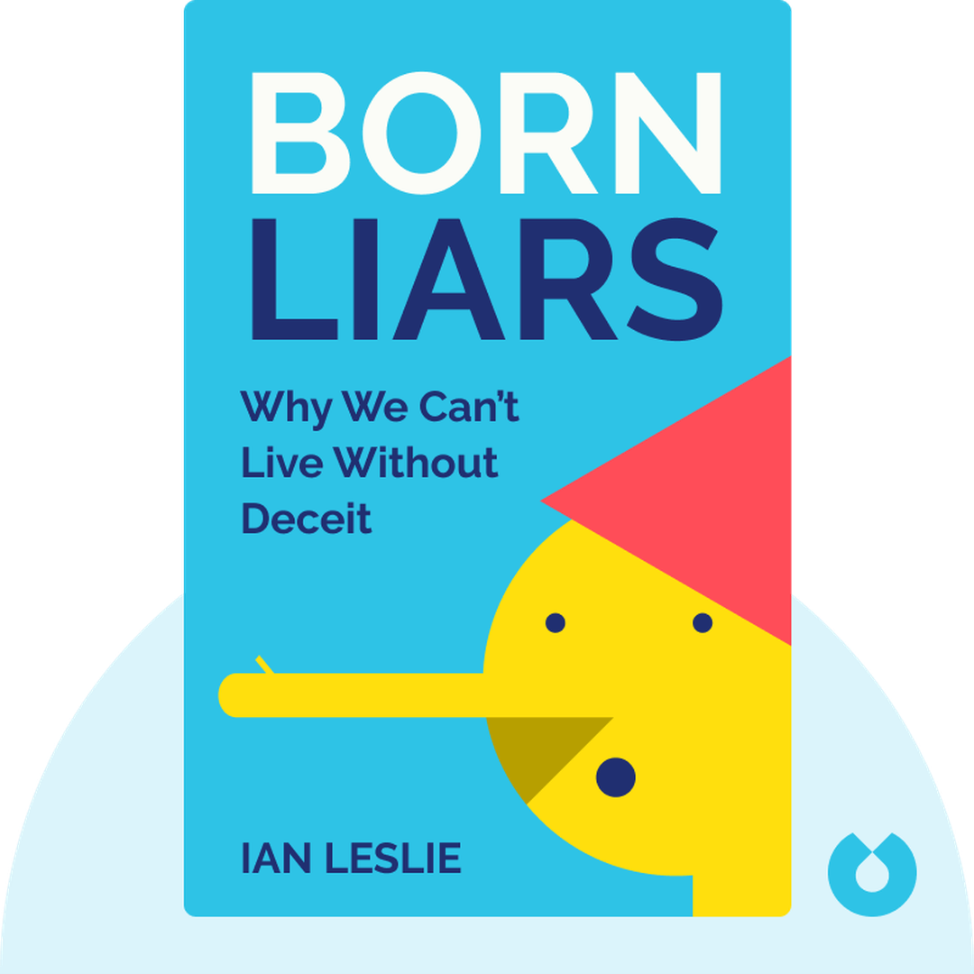 Born Liars audiobook cover - Why We Can’t Live Without Deceit
