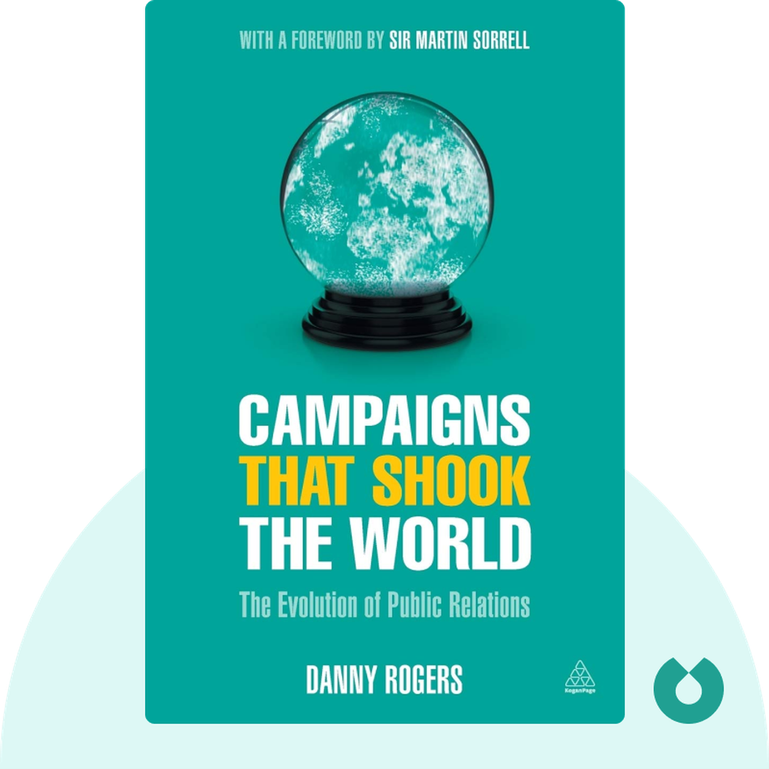 Campaigns that Shook the World audiobook cover - The Evolution of Public Relations