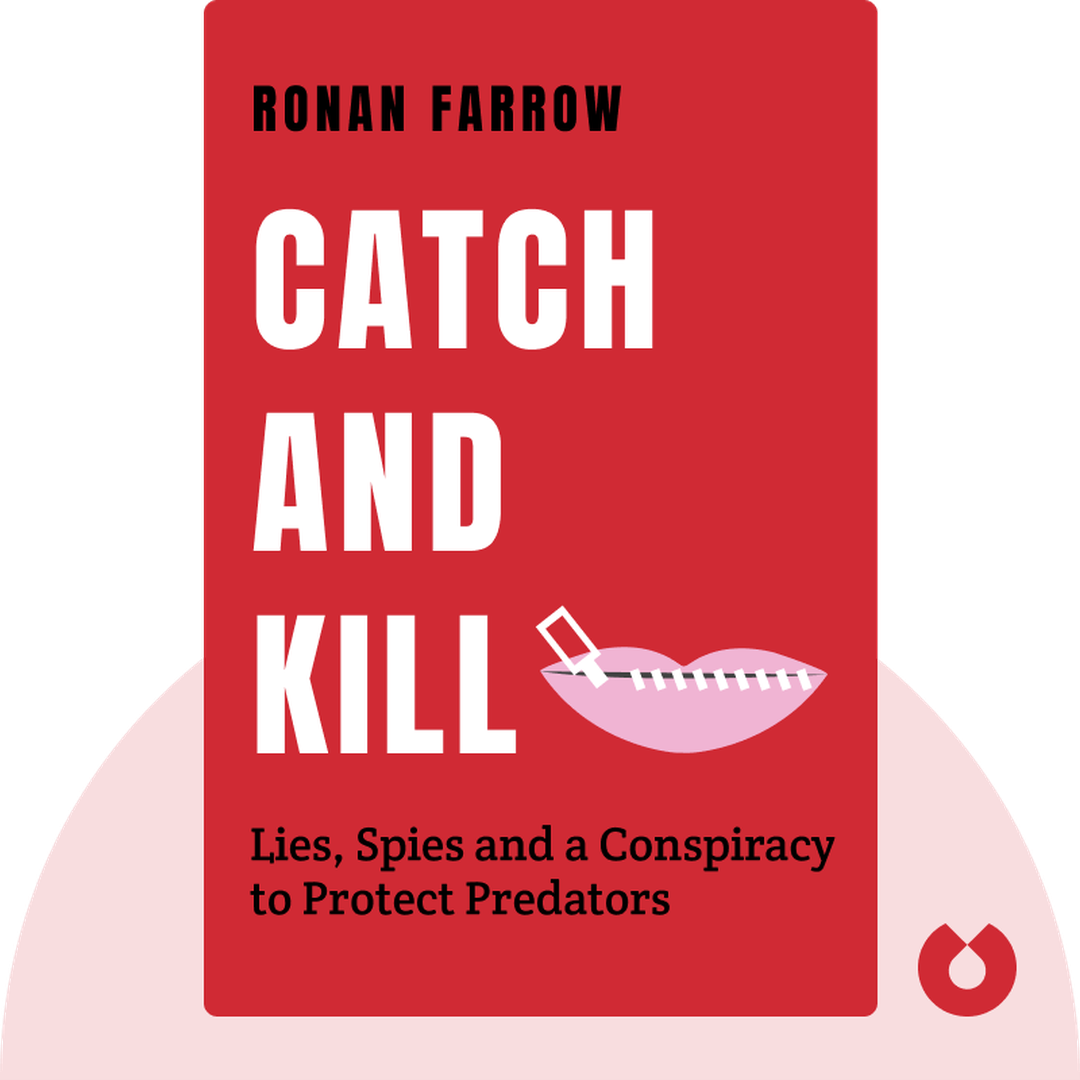 Catch and Kill audiobook cover - Lies, Spies and a Conspiracy to Protect Predators