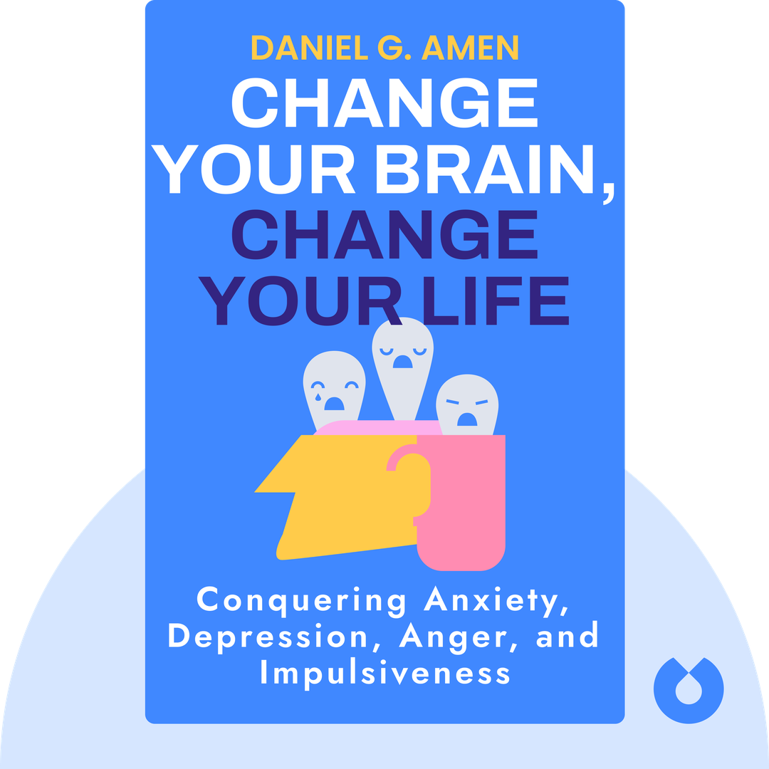 Change Your Brain, Change Your Life cover