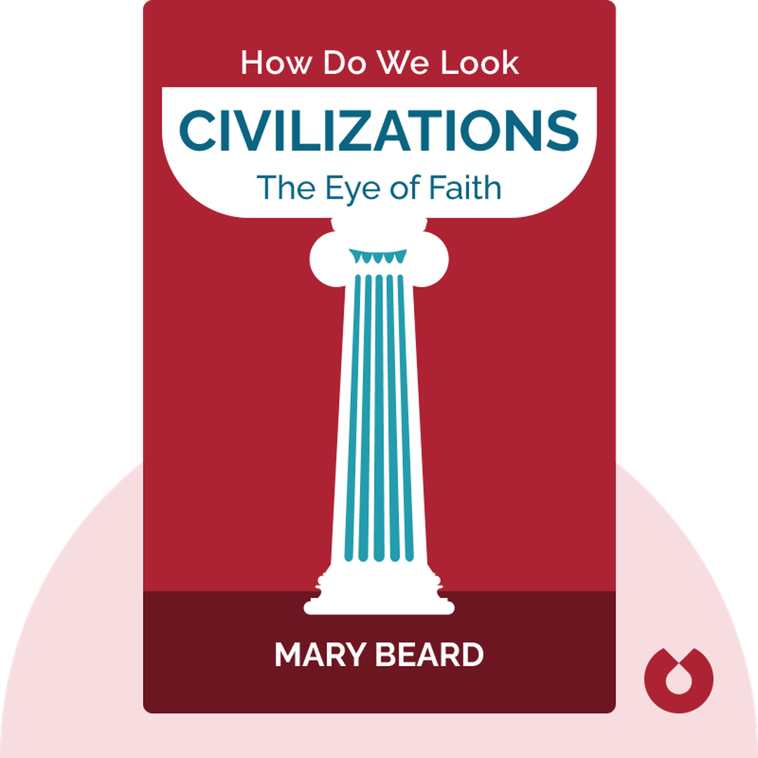 Civilizations audiobook cover - How Do We Look / The Eye of Faith