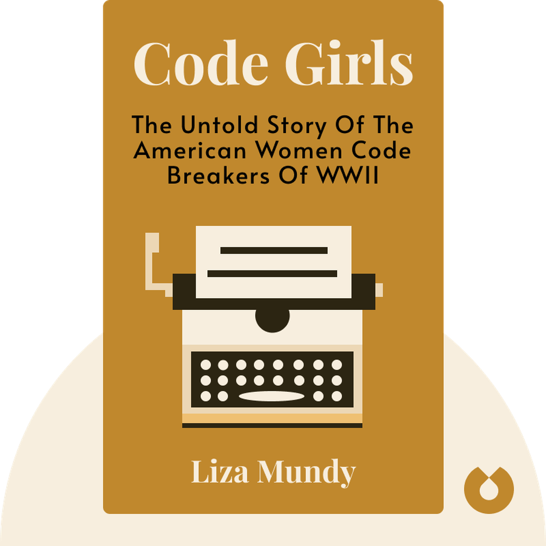 Code Girls audiobook cover - The Untold Story of the American Women Code Breakers of World War II