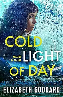 Cold Light of Day (Missing in Alaska, Book 1) cover