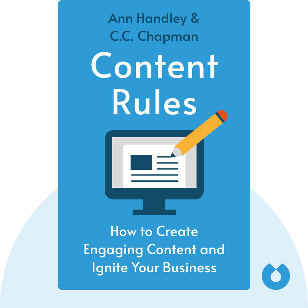 Content Rules audiobook cover - How to Create Killer Blogs, Podcasts, Videos, Ebooks, Webinars (and more) that Engage Customers and Ignite Your Business