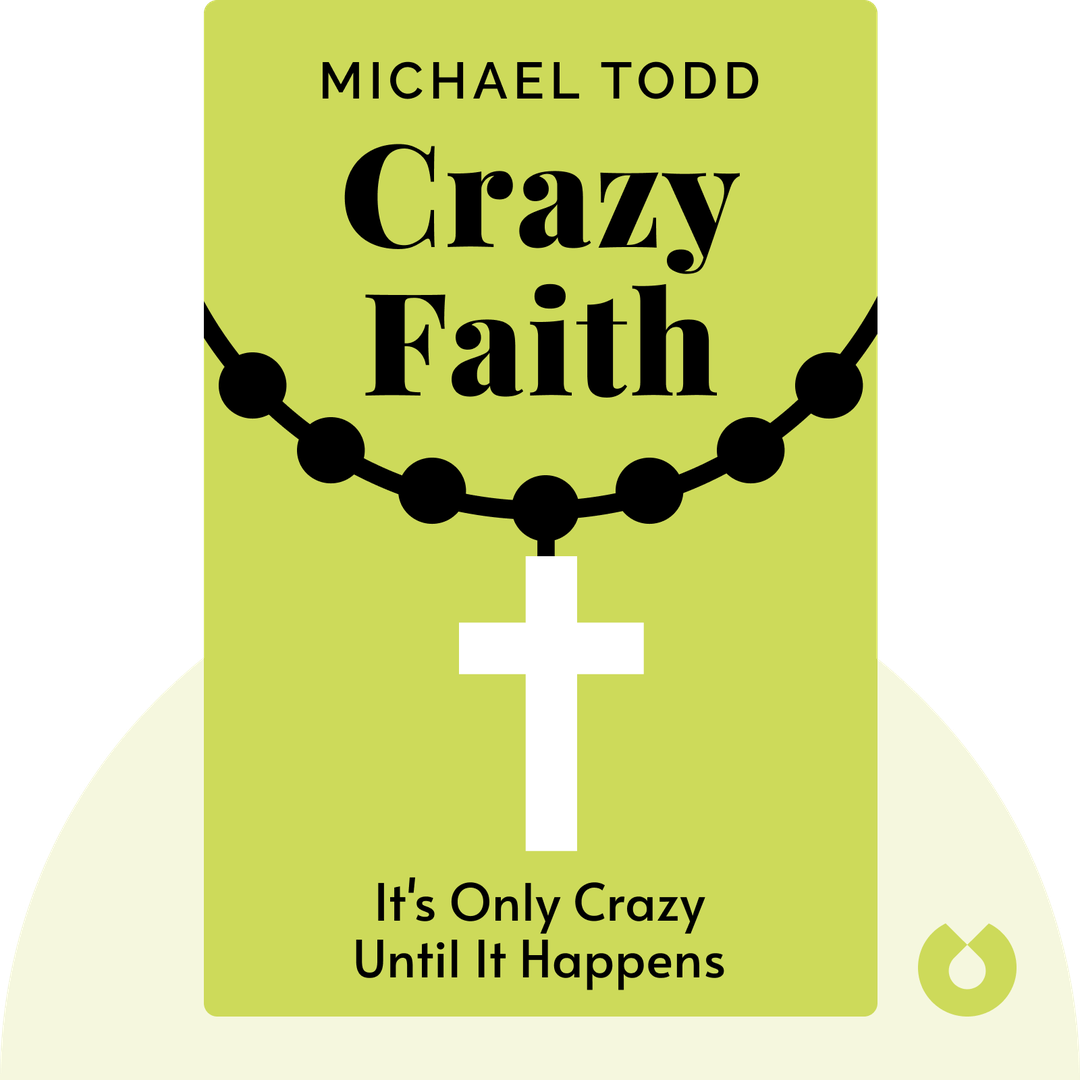 Crazy Faith audiobook cover - It’s Only Crazy Until it Happens
