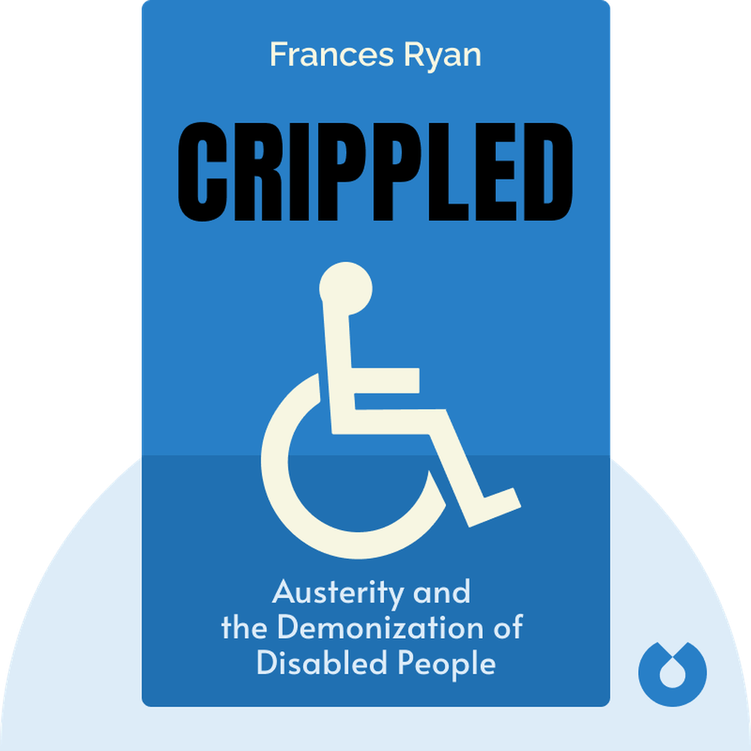 Crippled audiobook cover - Austerity and the Demonization of Disabled People