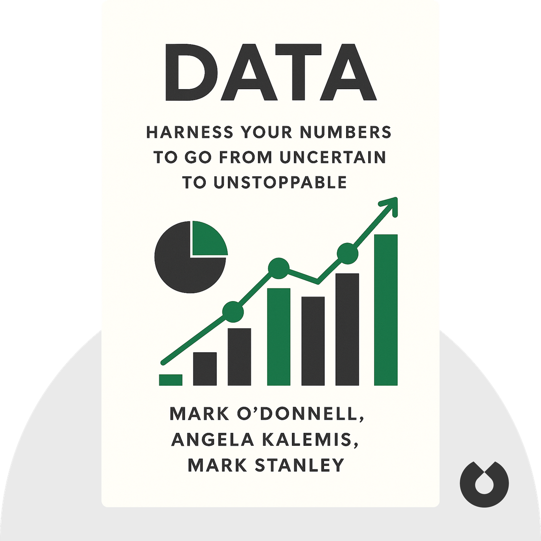 Data audiobook cover - Harness Your Numbers to Go from Uncertain to Unstoppable