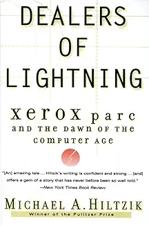 Dealers of Lightning: Xerox PARC and the Dawn of the Computer Age cover