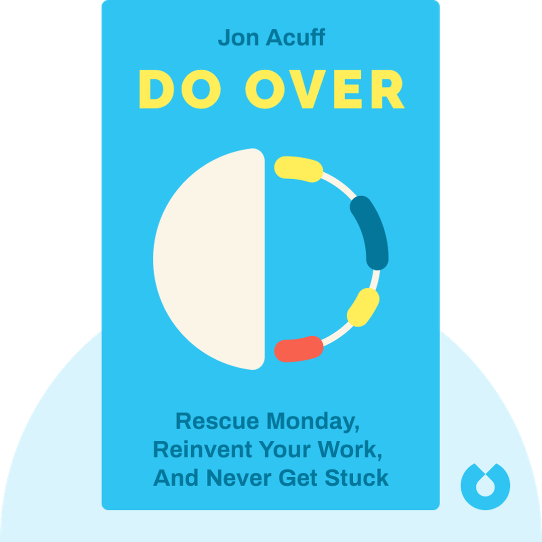 Do Over audiobook cover - Rescue Monday, Reinvent Your Work, and Never Get Stuck