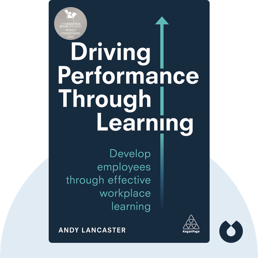 Driving Performance Through Learning audiobook cover - Using L&amp;D to Improve Performance, Productivity and Profits