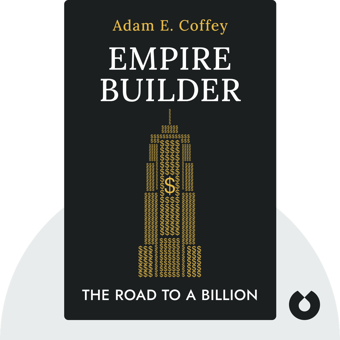 Empire Builder audiobook cover - The Road to a Billion
