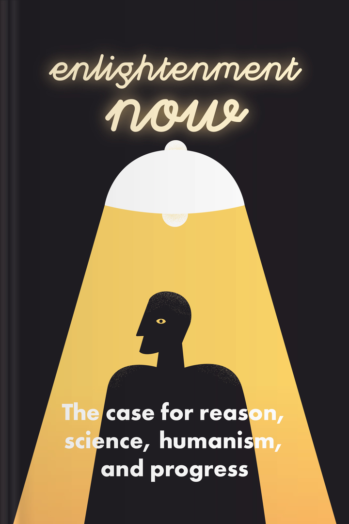 Enlightenment Now audiobook cover - If the world often feels like it’s falling apart, this gentle overview offers a steadier lens: by leaning on reason, science, humanism, and progress, people can notice real improvements, protect what works, and keep building a more humane future—one step at a time.