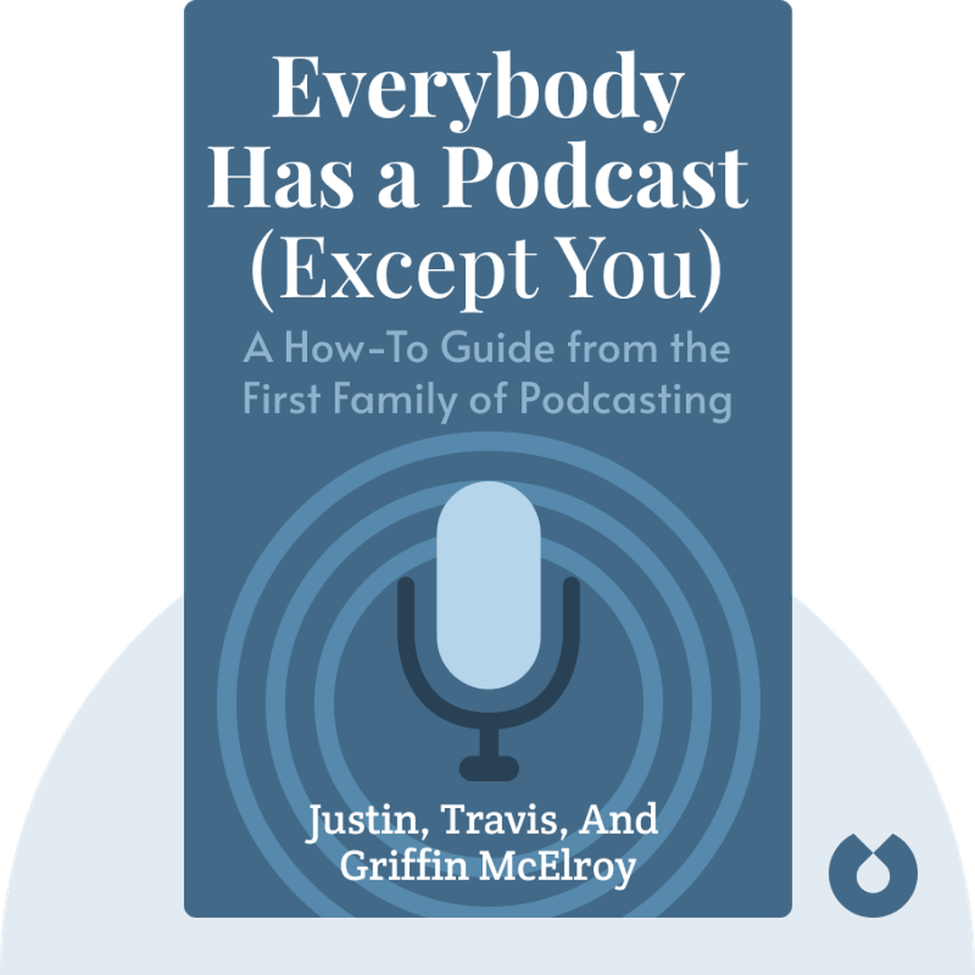 Everybody Has a Podcast (Except You) cover