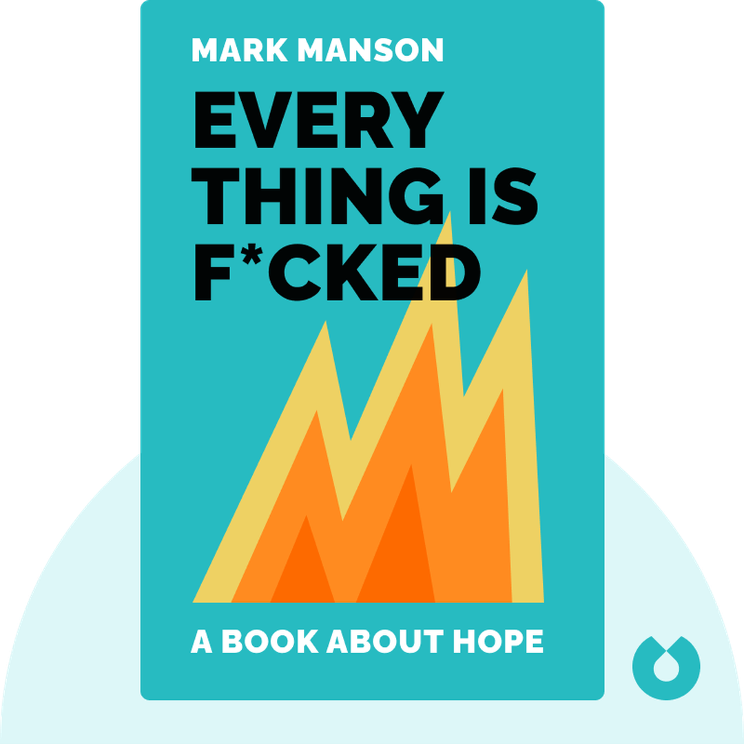 Everything is F*cked audiobook cover - A Book About Hope