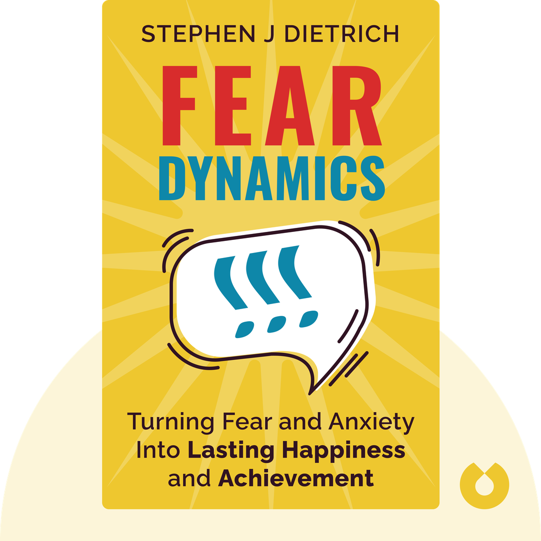 Fear Dynamics audiobook cover - Turning Fear and Anxiety Into Lasting Happiness and Achievement