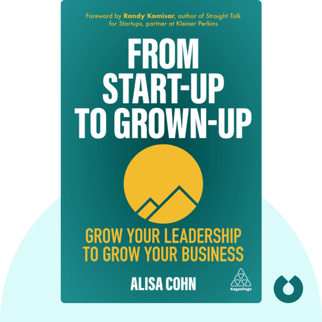 From Start-Up to Grown-Up cover