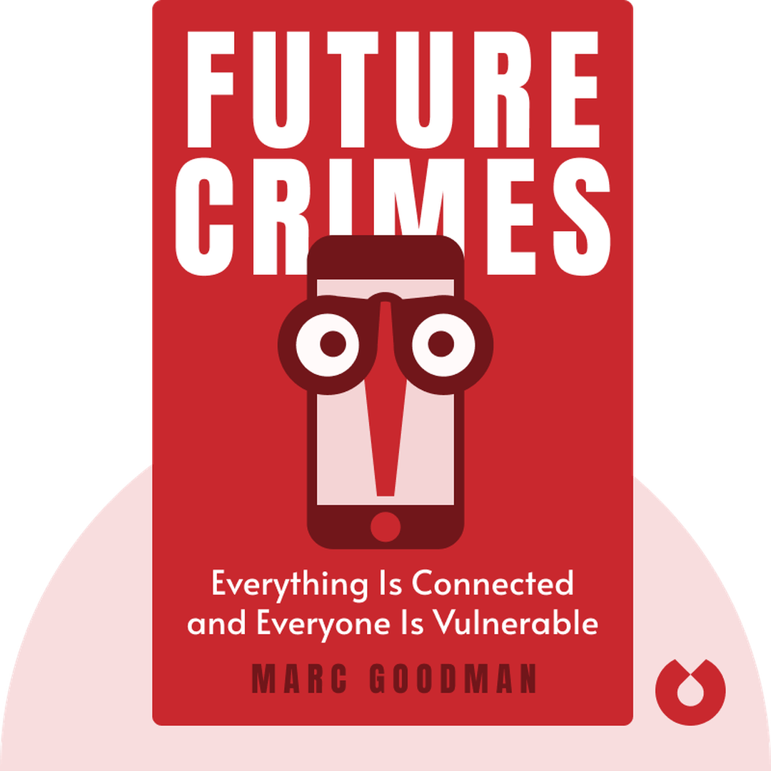 Future Crimes audiobook cover - Everything Is Connected, Everyone Is Vulnerable and What We Can Do About It