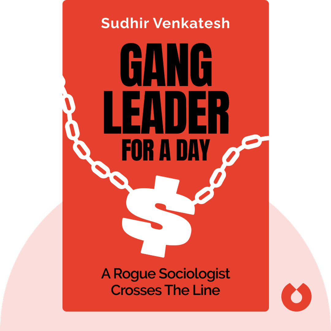 Gang Leader For A Day audiobook cover - A Rogue Sociologist Crosses The Line