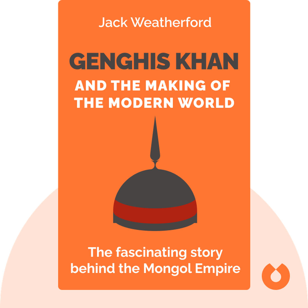 Genghis Khan and the Making of the Modern World cover