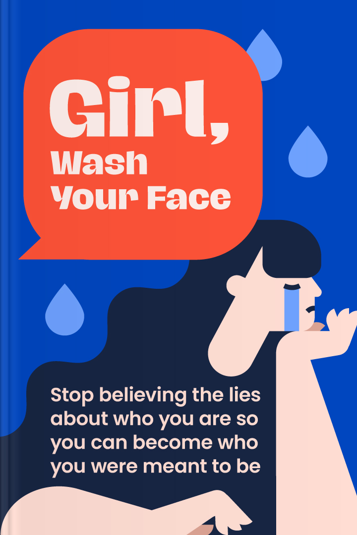 Girl, Wash Your Face cover
