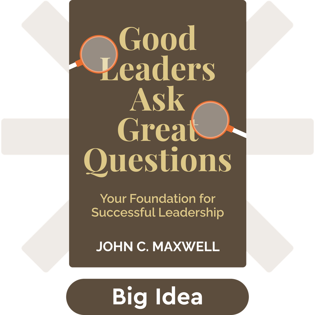 Good Leaders Ask Great Questions cover