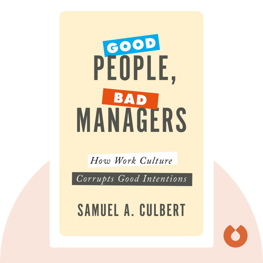 Good People, Bad Managers cover
