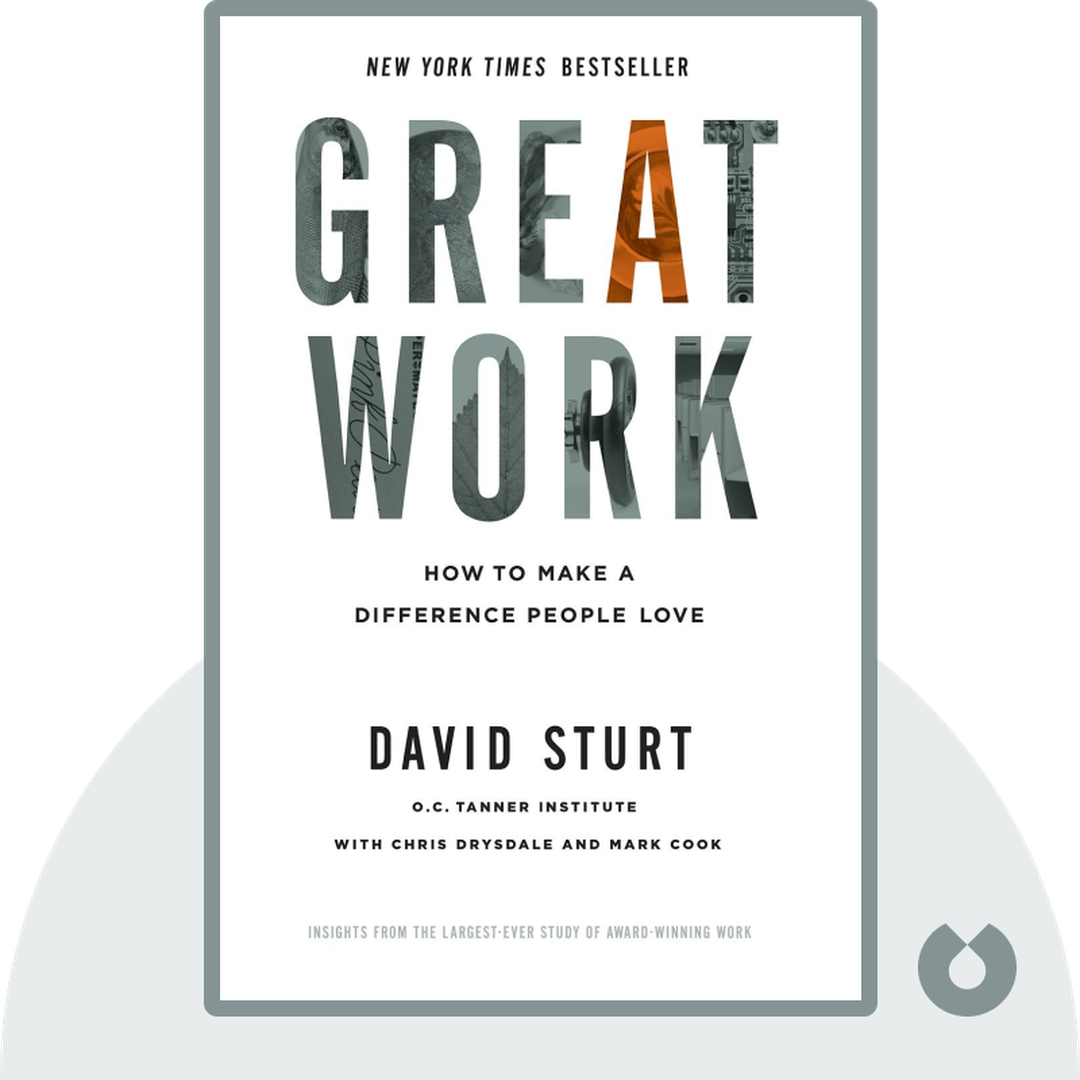 Great Work audiobook cover - How to Make a Difference People Love