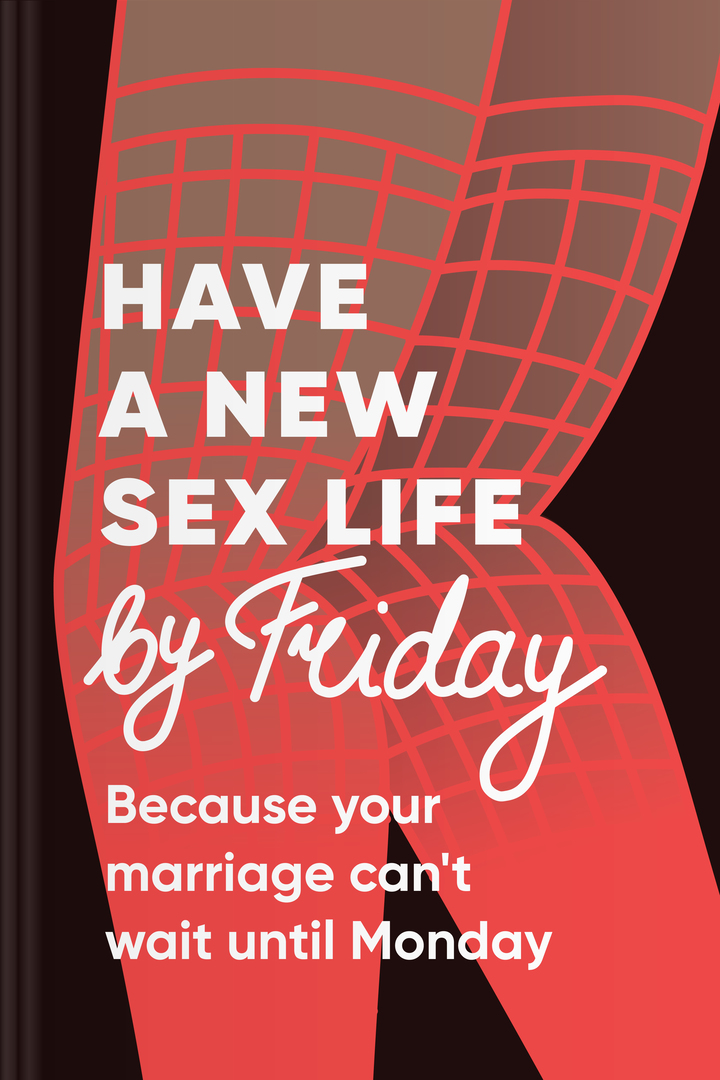 Have a New Sex Life by Friday cover