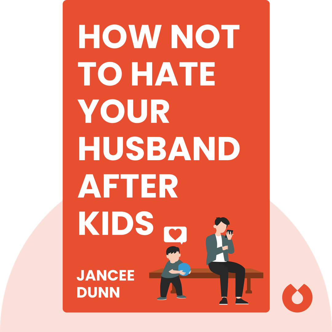 How Not to Hate Your Husband After Kids cover