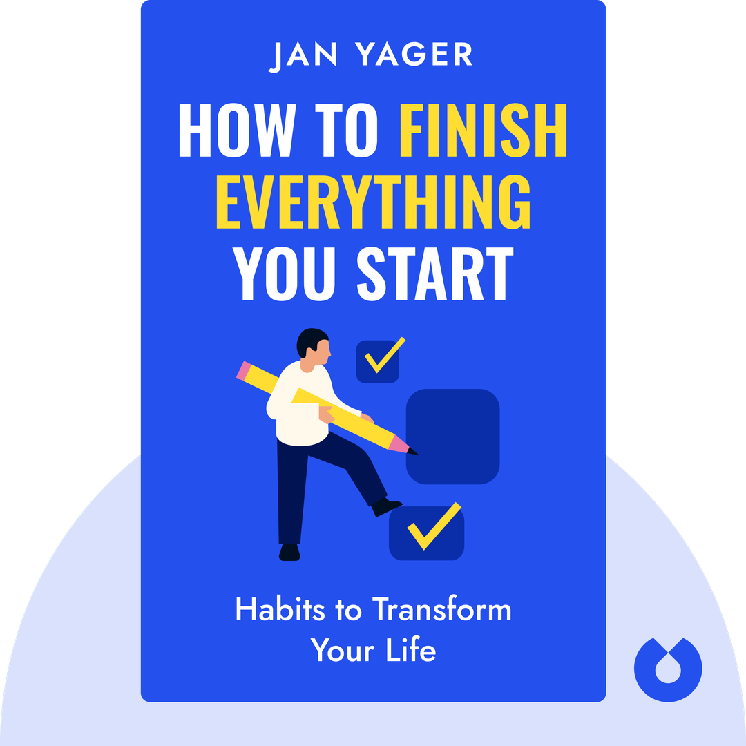 How to Finish Everything You Start cover