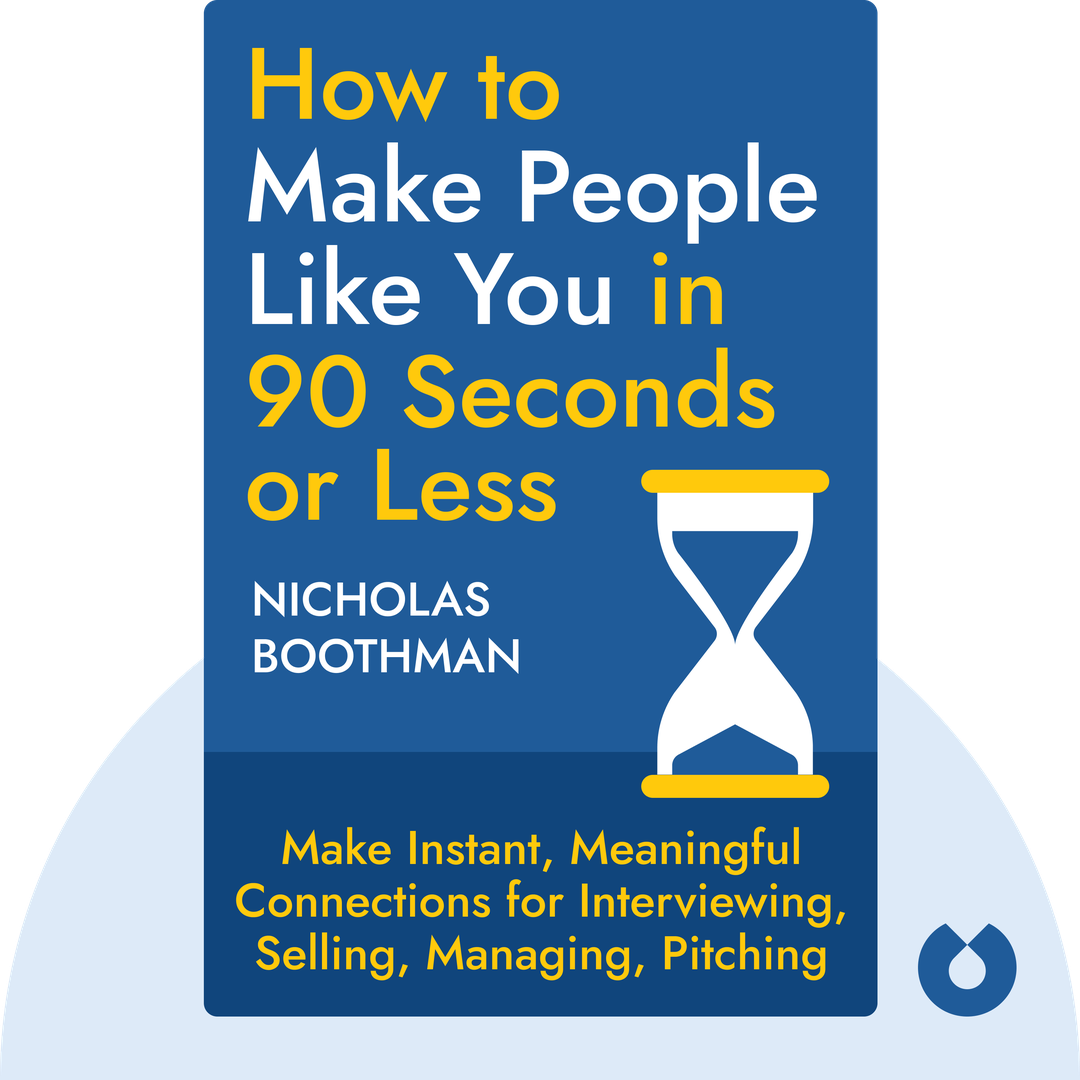 How to Make People Like You in 90 Seconds or Less cover