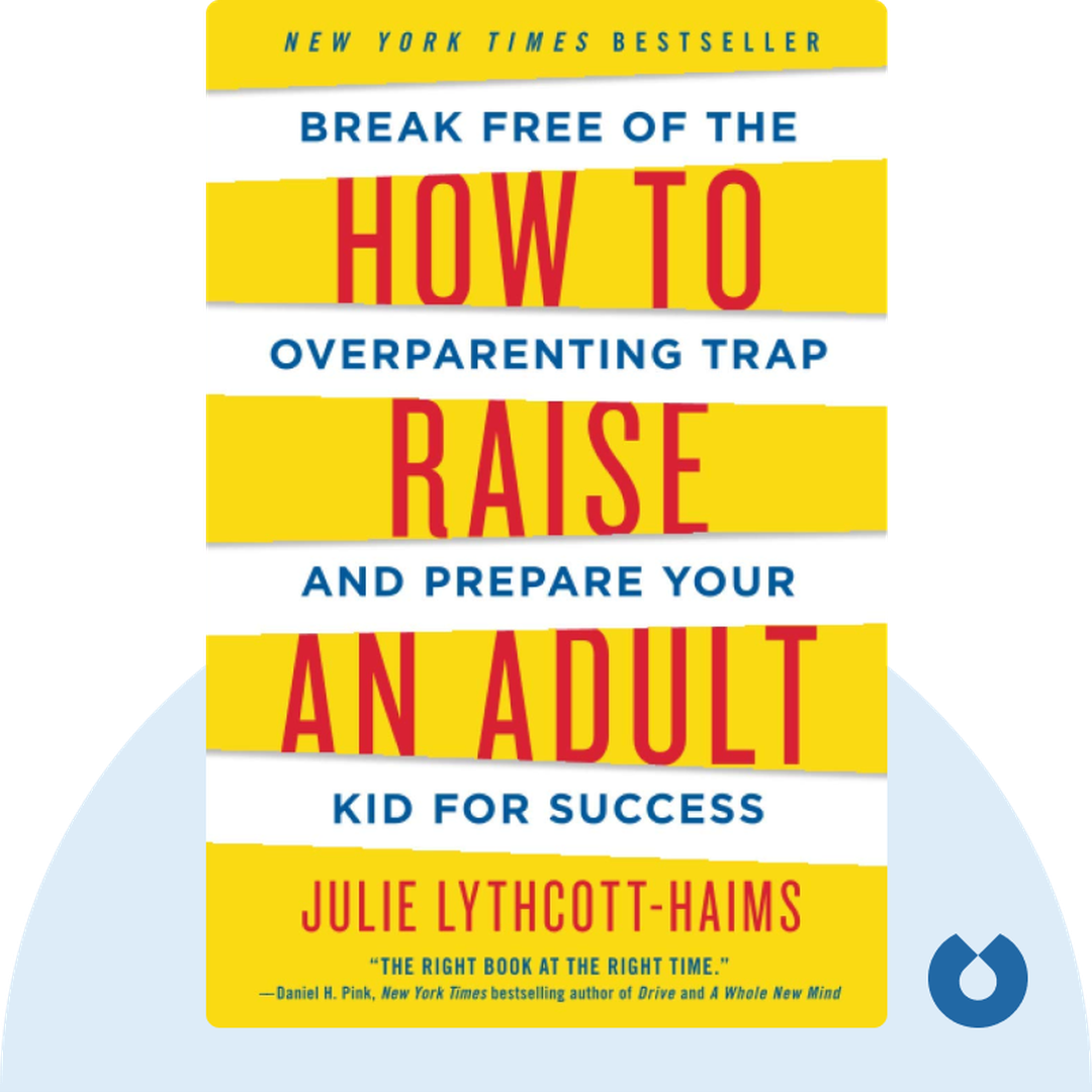 How to Raise an Adult cover