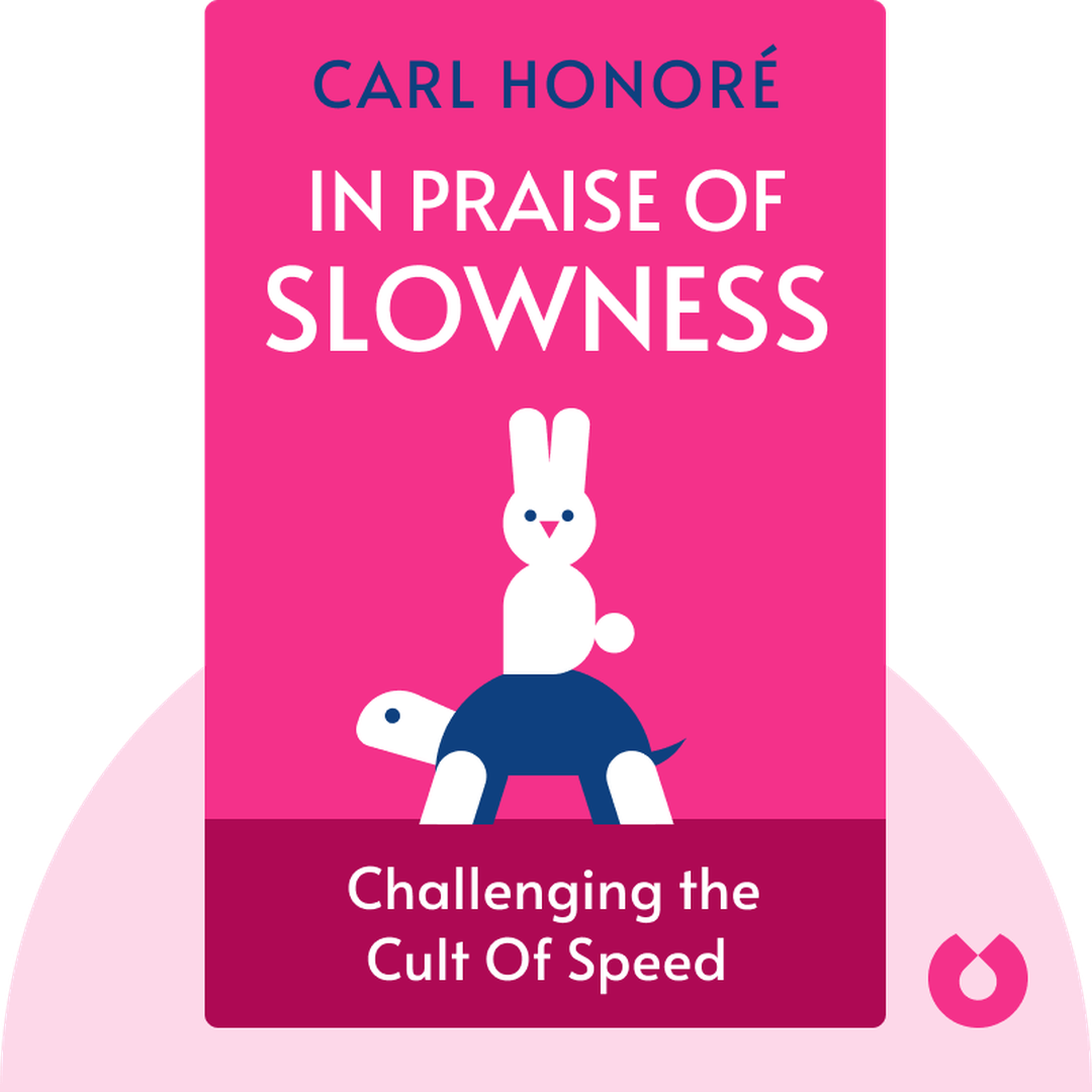 In Praise of Slowness audiobook cover - Challenging the Cult Of Speed