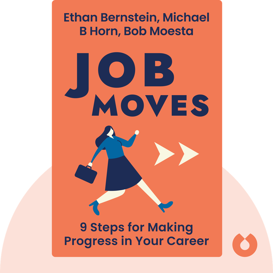 Job Moves audiobook cover - 9 Steps for Making Progress in Your Career