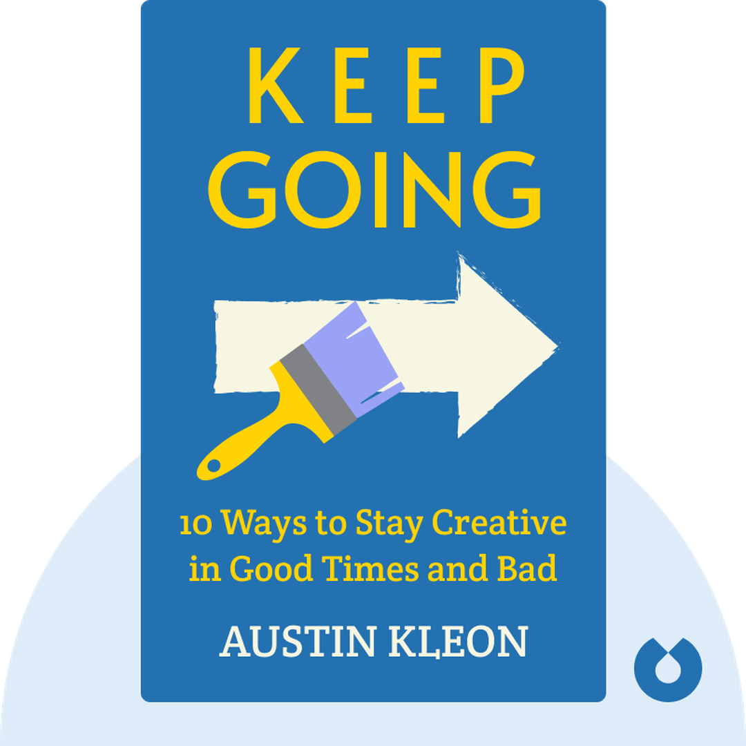 Keep Going audiobook cover - 10 Ways to Stay Creative in Good Times and Bad