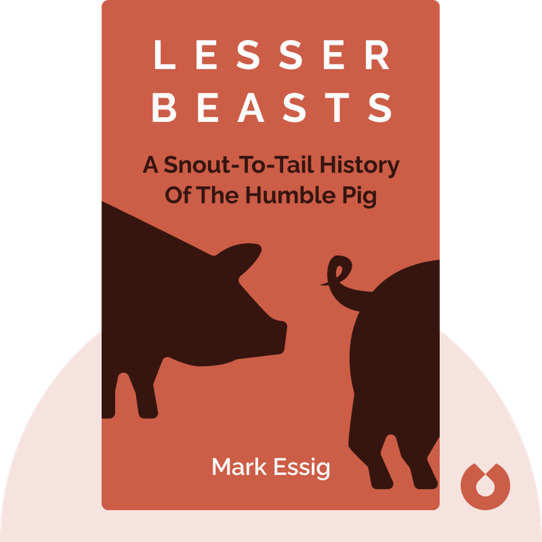 Lesser Beasts audiobook cover - A Snout-to-Tail History of the Humble Pig