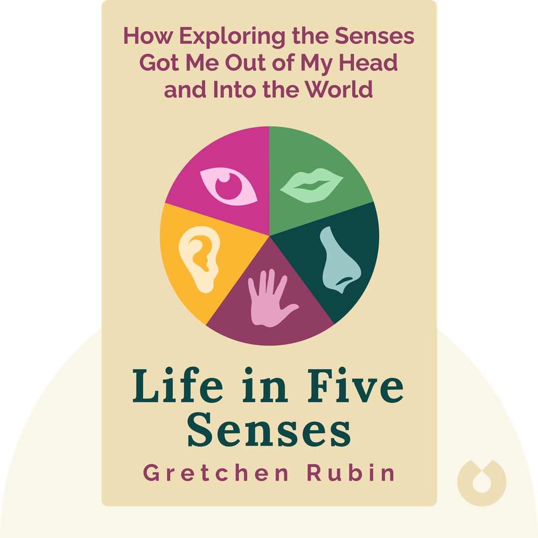 Life in Five Senses audiobook cover - How Exploring the Senses Got Me Out of My Head and Into the World