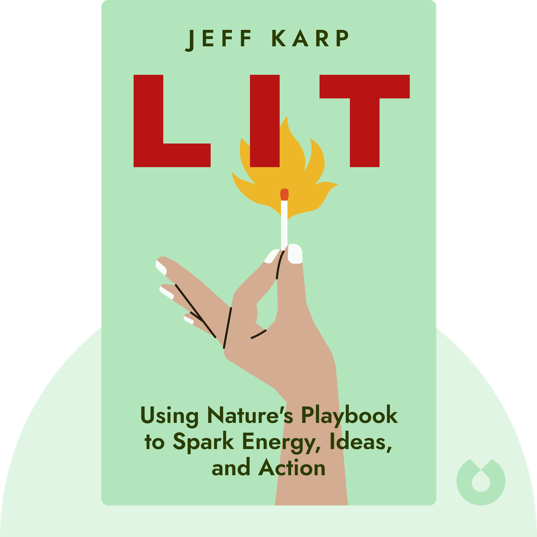 LIT audiobook cover - Using Nature's Playbook to Spark Energy, Ideas, and Action