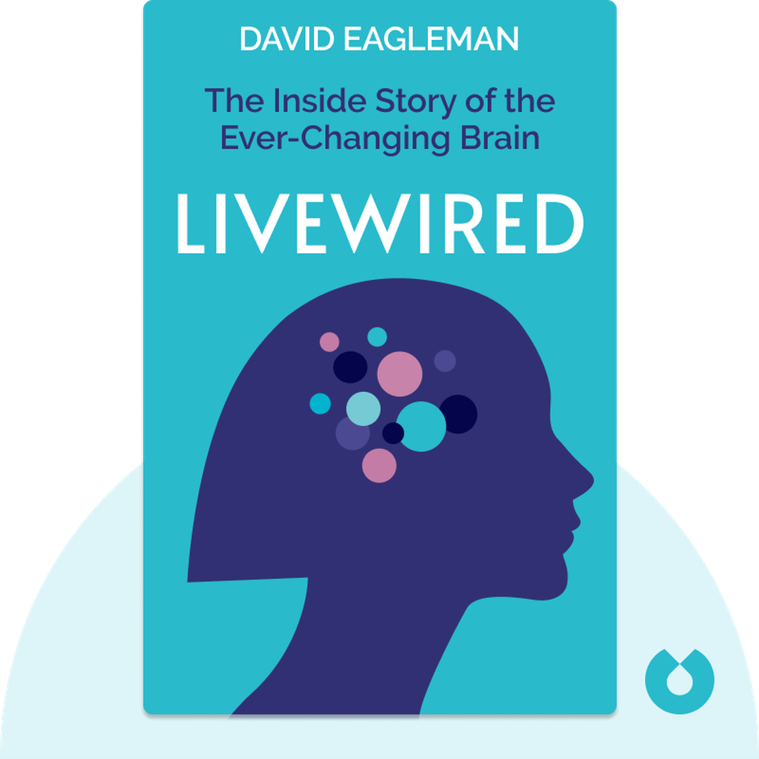 Livewired audiobook cover - The Inside Story of the Ever-Changing Brain