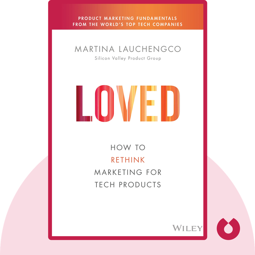 Loved audiobook cover - How to Rethink Marketing for Tech Products